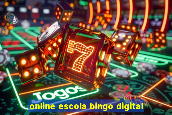 online escola bingo digital